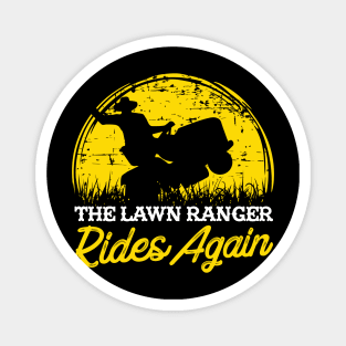 The Lawn Ranger Rides Again - Lawn Mowing T-Shirt Magnet